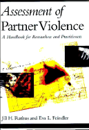 Assessment of Partner Violence: A Handbook for Researchers and Practitioners