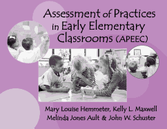 Assessment of Practices in Early Elementary Classrooms