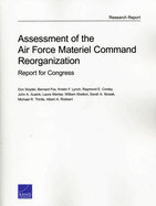 Assessment of the Air Force Material Command Reorganization: Report for Congress