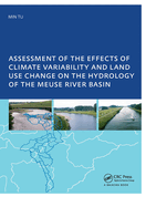 Assessment of the Effects of Climate Variability and Land-Use Changes on the Hydrology of the Meuse River Basin: Phd: Unesco-Ihe Institute, Delft