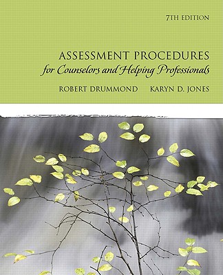 Assessment Procedures for Counselors and Helping Professionals - Drummond, Robert J, and Jones, Karyn Dayle