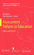 Assessment Reform in Education: Policy and Practice