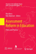 Assessment Reform in Education: Policy and Practice