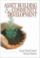 Asset Building and Community Development - Green, Gary Paul, and Haines, Anna L