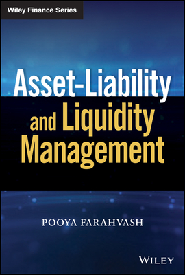 Asset-Liability and Liquidity Management - Farahvash, Pooya