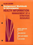 Assignment Workbook to Accompany Health Information: Management of a Strategic Resource