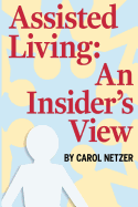 Assisted Living: An Insider's View