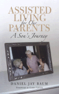 Assisted Living for Our Parents: A Son's Journey