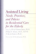 Assisted Living: Needs, Practices, and Policies in Residential Care for the Elderly