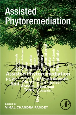 Assisted Phytoremediation - Pandey, Vimal Chandra (Editor)