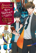 Associate Professor Akira Takatsuki's Conjecture, Vol. 5 (Light Novel): Tales for the Living, Dances for the Dead