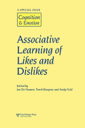 Associative Learning of Likes and Dislikes: A Special Issue of Cognition and Emotion