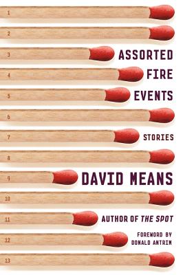 Assorted Fire Events - Means, David, and Antrim, Donald (Foreword by)