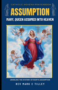 Assumption Novena: Unveiling the Mystery of Mary's Assumption.