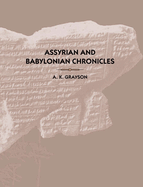 Assyrian and Babylonian Chronicles