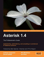 Asterisk 1.4 - The Professional's Guide