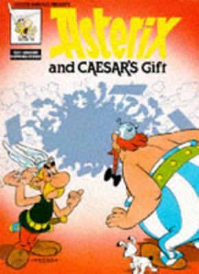 Asterix and Caesar's Gift - de Goscinny, Rene, and Goscinny, Rene, and Uderzo, Albert