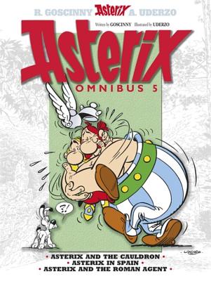 Asterix: Asterix Omnibus 5: Asterix and The Cauldron, Asterix in Spain, Asterix and The Roman Agent - Goscinny, Rene