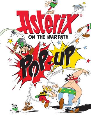 Asterix: Asterix On The Warpath Pop-Up - Goscinny, Ren