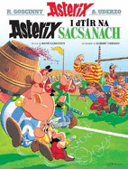 Asterix i Dtr Na Sacsanaich (Irish)