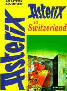 Asterix in Switzerland - de Goscinny, Rene, and Goscinny, Rene