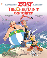 Asterix Vol. 38: The Chieftain's Daughter