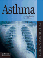 Asthma: Clinician's Desk Reference