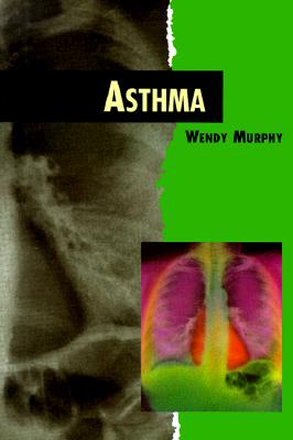 Asthma - Murphy, Wendy, and Murphy