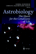 Astrobiology: The Quest for the Conditions of Life