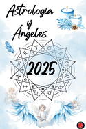 Astrologa y ngeles 2025