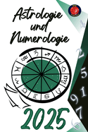 Astrologie und Numerologie 2025