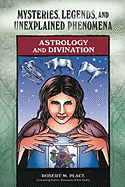 Astrology and Divination - Place, Robert M, and Guiley, Rosemary Ellen (Consultant editor)