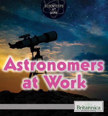 Astronomers at Work - Loria, Laura