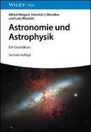 Astronomie und Astrophysik: Ein Grundkurs