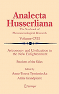 Astronomy and Civilization in the New Enlightenment: Passions of the Skies