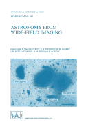 Astronomy from Wide-Field Imaging: Proceedings of the 161st Symposium of the International Astronomical Union, Held in Potsdam, Germany, August 23-27, 1993