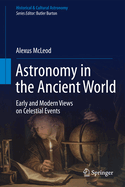 Astronomy in the Ancient World: Early and Modern Views on Celestial Events