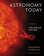Astronomy Today, Volume 1: The Solar System