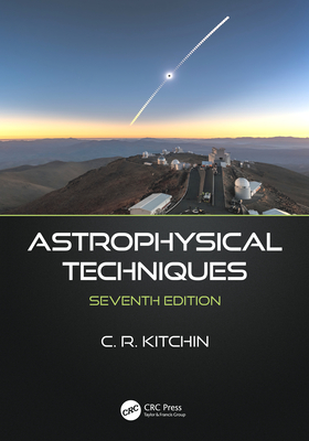 Astrophysical Techniques - Kitchin, C.R.