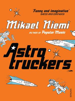 Astrotruckers - Niemi, Mikael, and Thompson, Laurie (Translated by)