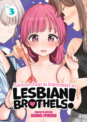 Asumi-Chan Is Interested in Lesbian Brothels! Vol. 3 - Itsuki, Kuro