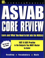 ASVAB Core Review: Just What You Need to Get Into the Military - Learning Express LLC