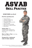 ASVAB Skill Practice: Armed Services Vocational Aptitude Battery Practice Questions