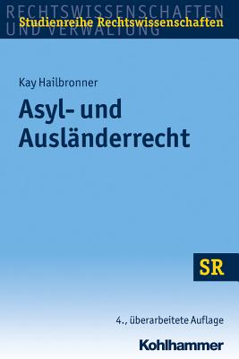 Asyl- Und Auslanderrecht - Hailbronner, Kay