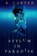 Asylum in Paradise