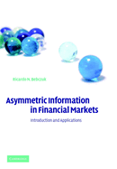 Asymmetric Information in Financial Markets: Introduction and Applications