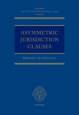 Asymmetric Jurisdiction Clauses - Marshall, Brooke