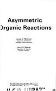 Asymmetric Organic Reactions