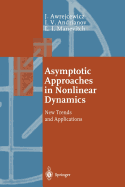 Asymptotic Approaches in Nonlinear Dynamics: New Trends and Applications