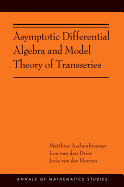 Asymptotic Differential Algebra and Model Theory of Transseries